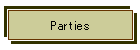 Parties